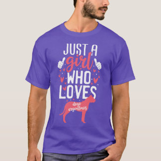 T-shirt Juste une fille qui aime le Dogo Argentinos