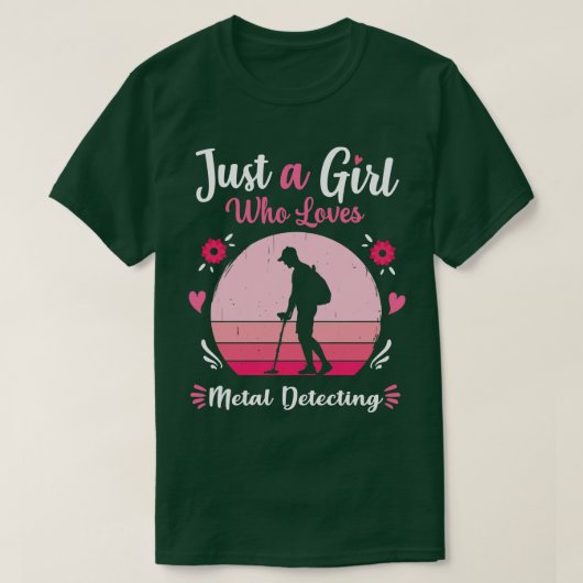 T-shirt Juste Une Fille Qui Aime Le Métal Détectant Le Ros (Design devant)
