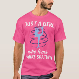 T-shirt Juste une fille qui aime le patinage artistique