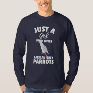 T-shirt Juste une fille qui aime le perroquet gris africai