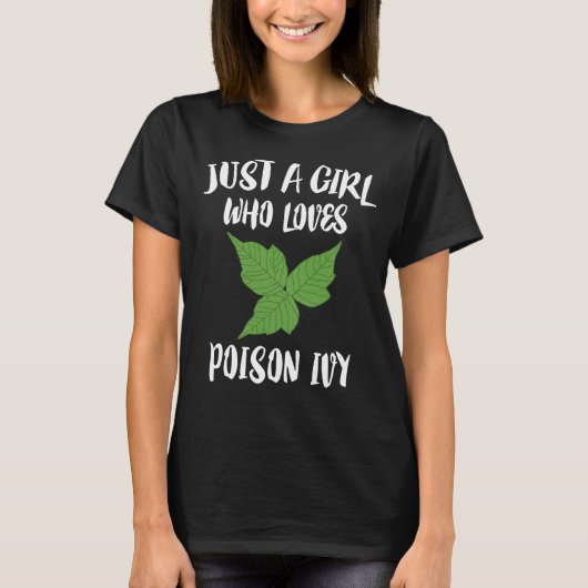 T-shirt Juste une fille qui aime le poison Ivy (Devant)