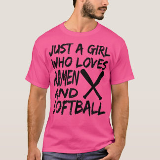 T-shirt Juste Une Fille Qui Aime Le Ramen Et Le Softball S