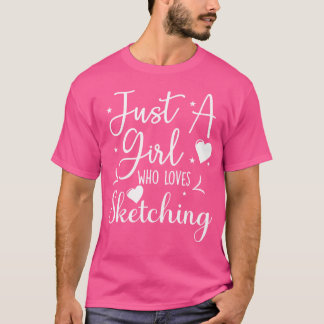 T-shirt Juste Une Fille Qui Aime Le Sketching