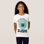 T-Shirt Juste Une Fille Qui Aime Le Sushi (Devant entier)