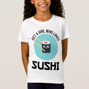 T-Shirt Juste Une Fille Qui Aime Le Sushi
