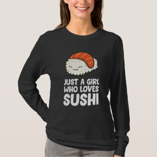T-shirt Juste Une Fille Qui Aime Le Sushi