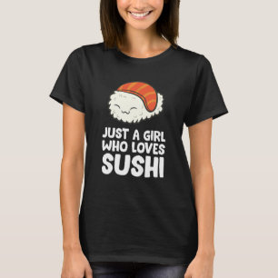 T-shirt Juste Une Fille Qui Aime Le Sushi