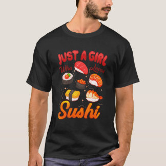 T-shirt Juste Une Fille Qui Aime Le Sushi Chef Nourriture