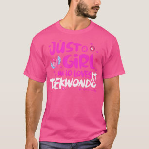 T-shirt Juste Une Fille Qui Aime Le Taekwondo