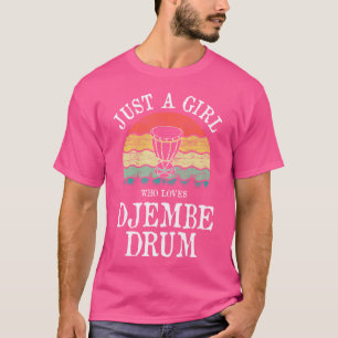 T-shirt Juste Une Fille Qui Aime Le Tambour Djembe