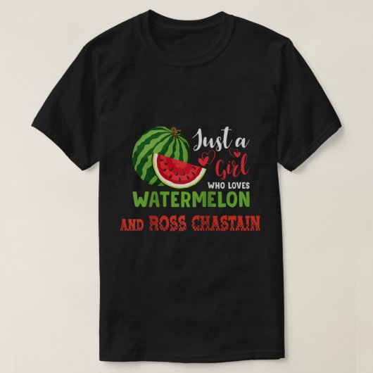 T-SHIRT JUSTE UNE FILLE QUI AIME LE WATERMELON ET LE CHAST (Design devant)