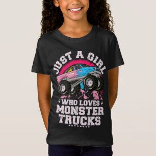 T-Shirt Juste une fille qui aime les camionnettes monstre