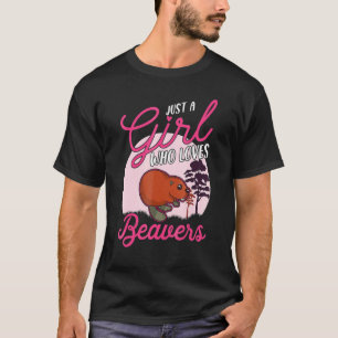 T-shirt Juste une fille qui aime les castors mignons Beave