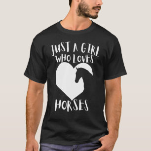 T-shirt Juste Une Fille Qui Aime Les Chevaux Cute Blanc Co