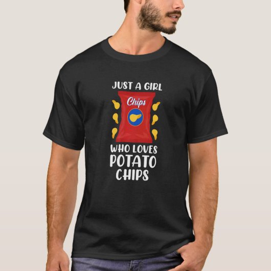 T-shirt Juste Une Fille Qui Aime Les Chips De Pomme De Ter (Devant)