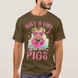 T-shirt Juste une fille qui aime les cochons Cute cochon d