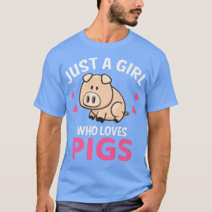 T-shirt Juste Une Fille Qui Aime Les Cochons I Cute Pig I