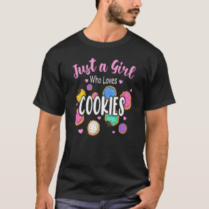 T-shirt Juste Une Fille Qui Aime Les Cookies Sweets Girls