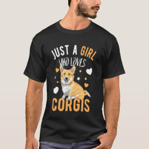 T-shirt Juste une fille qui aime les Corgis Chien Corgi Am