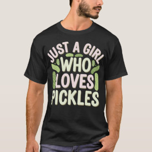 T-shirt Juste Une Fille Qui Aime Les Cornichons