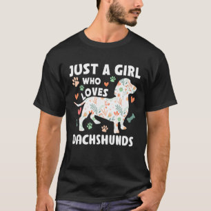 T-shirt Juste Une Fille Qui Aime Les Dachshunds Les Femmes