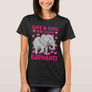 T-shirt Juste une fille qui aime les éléphants Zoo Eléphan