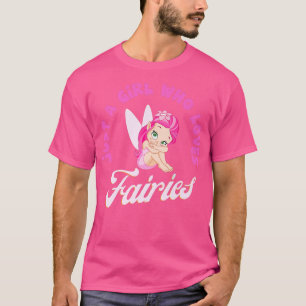 T-shirt Juste une fille qui aime les fées Magie mignonne e