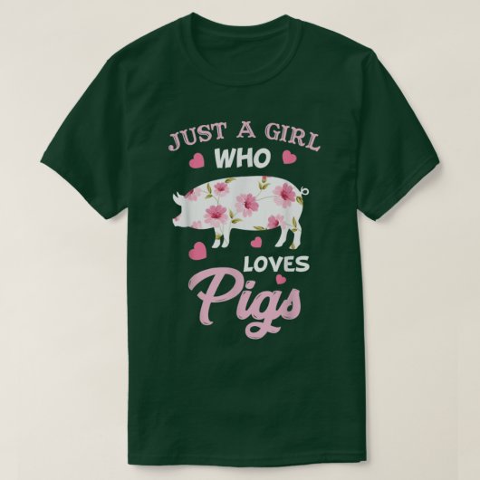 T-shirt Juste une fille qui aime les femmes de cochons 345 (Design devant)