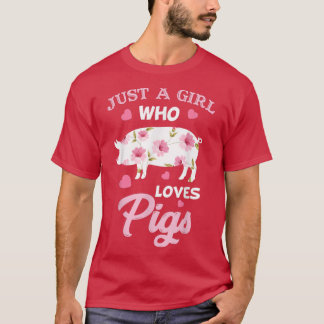 T-shirt Juste une fille qui aime les femmes de cochons 345