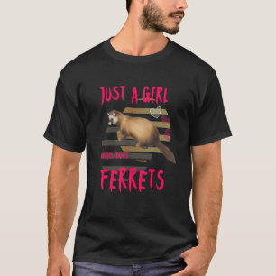 T-shirt Juste une fille qui aime les furets 1