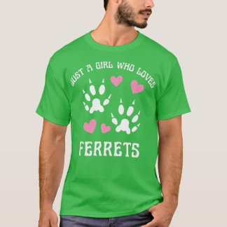 T-shirt Juste une fille qui aime les furets femmes mignonn
