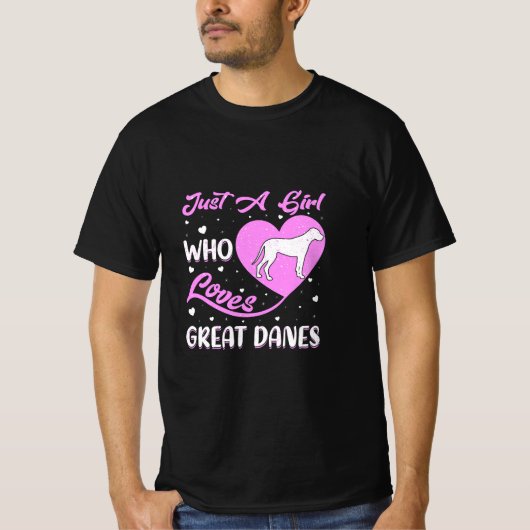 T-shirt Juste une fille qui aime les grands Danois / Amour (Devant)