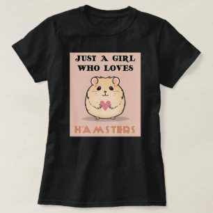T-shirt Juste Une Fille Qui Aime Les Hamsters, Les Mignons
