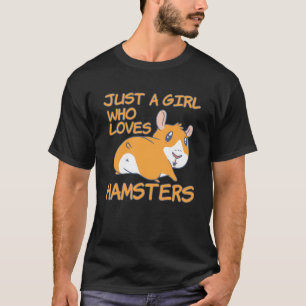T-shirt Juste Une Fille Qui Aime Les Hamsters Qui S'Occupe