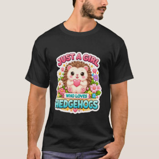 T-shirt Juste Une Fille Qui Aime Les Hérissons Propriétair