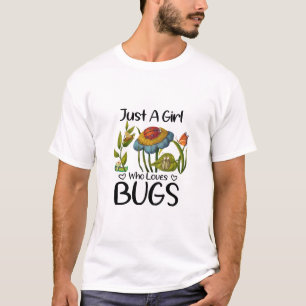 T-shirt Juste une fille qui aime les insectes