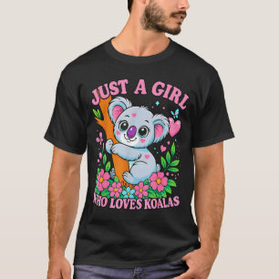 T-shirt Juste une fille qui aime les koalas Cadeau mignon
