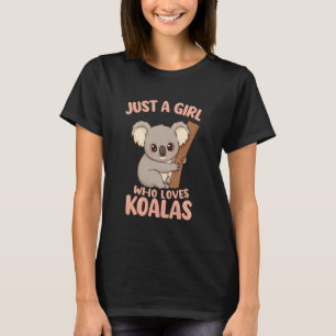 T-shirt Juste une fille qui aime les koalas mignon koala