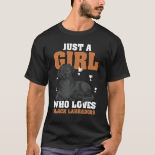 T-shirt Juste Une Fille Qui Aime Les Labradors Noirs Chien