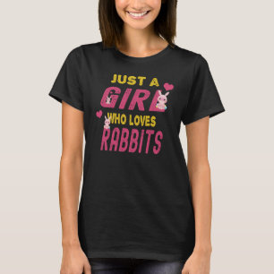 T-shirt Juste une fille qui aime les lapins Bunny Lover Ca