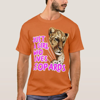 T-shirt Juste une fille qui aime les léopards
