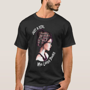 T-shirt Juste Une Fille Qui Aime Les Livres Mignonne Livre