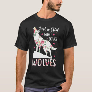 T-shirt Juste Une Fille Qui Aime Les Loups Mignonne Wolf S