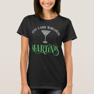 T-shirt Juste Une Fille Qui Aime Les Martinis