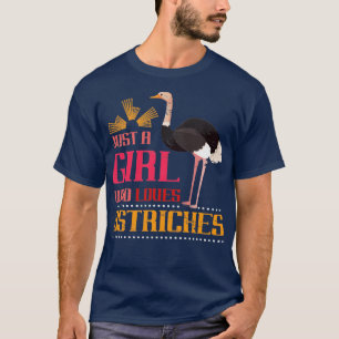 T-shirt Juste Une Fille Qui Aime Les Ostriches Ostrich