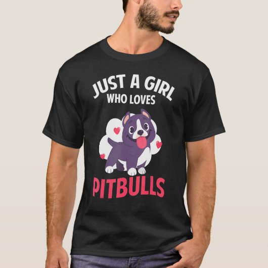 T-shirt Juste une fille qui aime les Pitbulls Mères Pitbul (Devant)