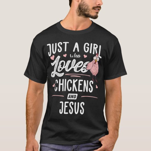 T-shirt Juste Une Fille Qui Aime Les Poulets Et Jésus Chic (Devant)