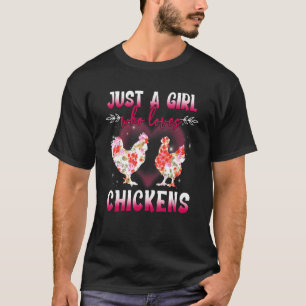 T-shirt Juste Une Fille Qui Aime Les Poulets Mignonnes Fle