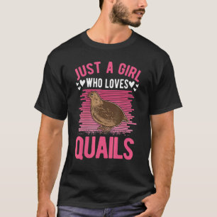 T-shirt Juste une fille qui aime les quails