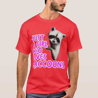 T-shirt Juste Une Fille Qui Aime Les Raccoons